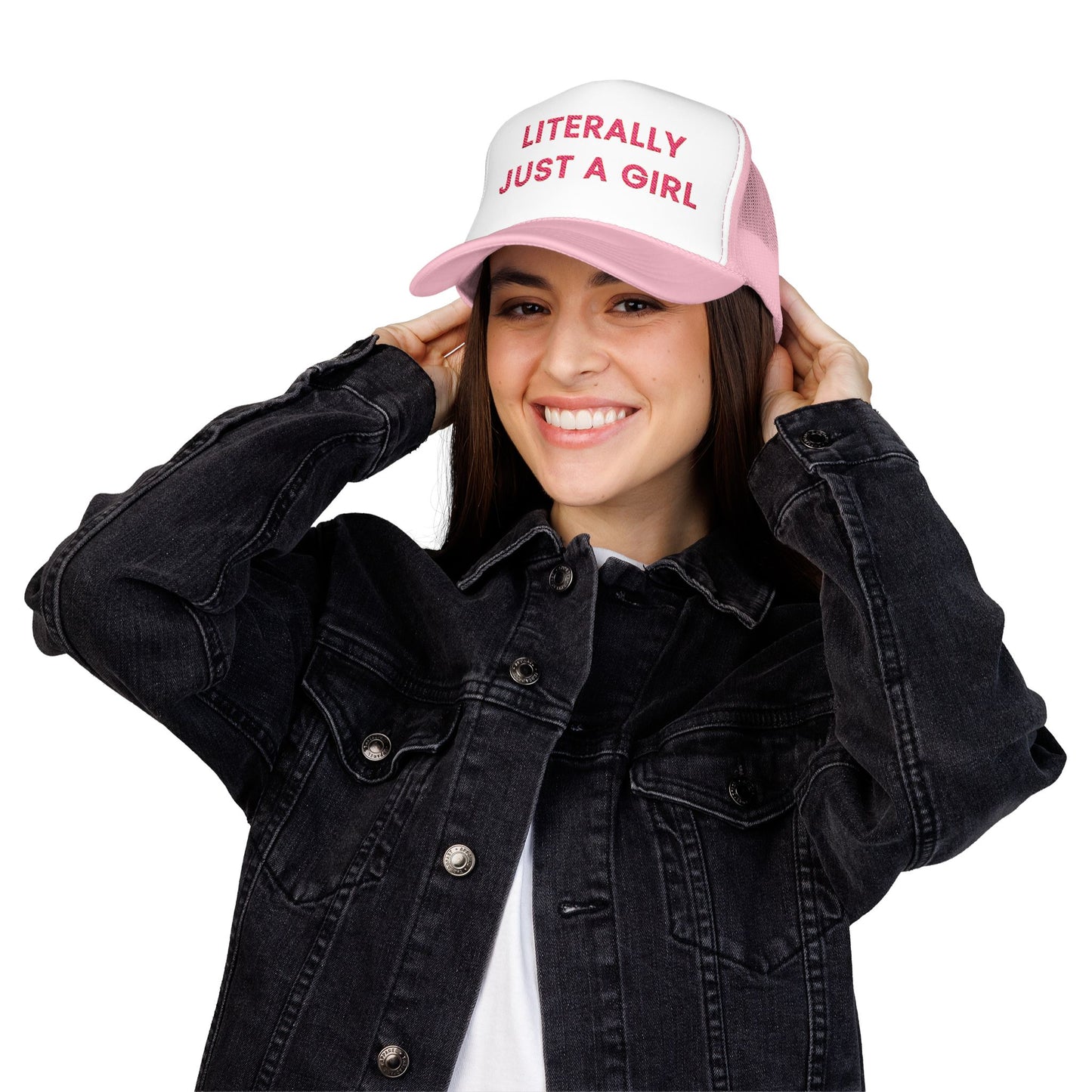 Literally Just a Girl Foam Trucker Hat (Embroidered) - Unisex